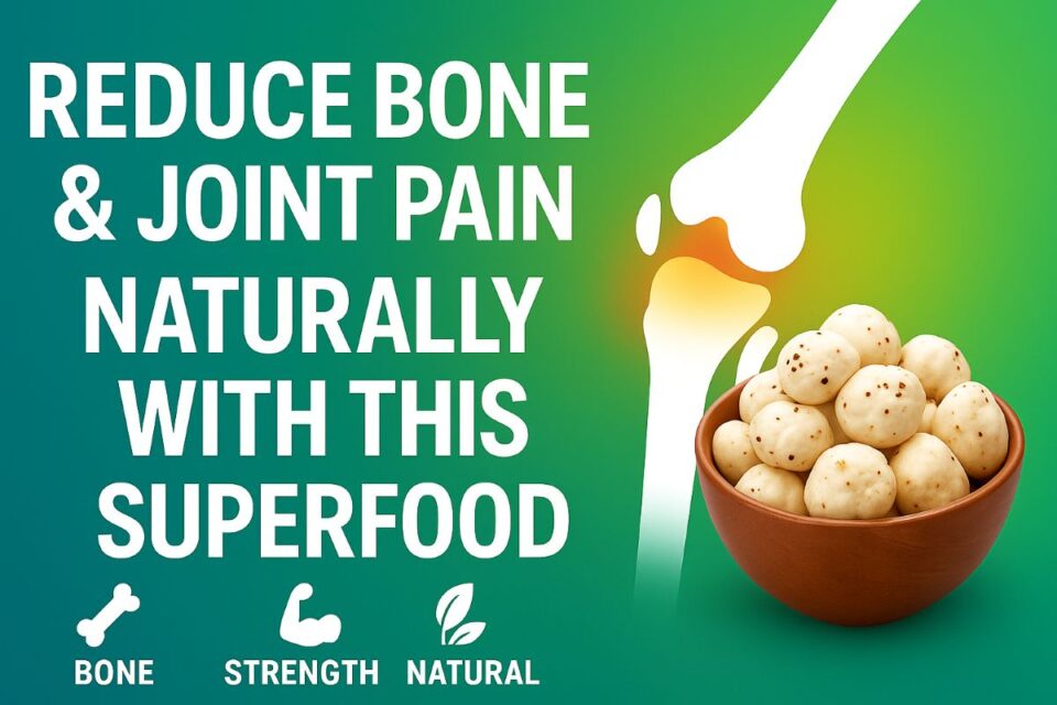How to Reduce Bone and Joint Pain Naturally with This Superfood